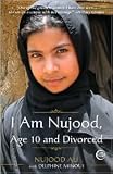 I Am Nujood, Age 10 and Divorced