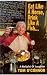 Eat Like a Horse, Drink Like a Fish: A Bellyful of Laughter