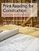 Print Reading for Construction: Residential and Commercial