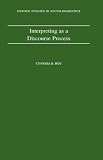 Interpreting as a Discourse Process (Oxford Studies in Sociolinguistics)