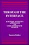 Through the Interface: A Human Activity Approach To User Interface Design