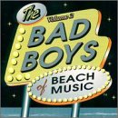CD-Charts  Search : The Bad Boys of Beach Music, Vol. 2