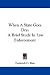 Book When A State Goes Dry: A Brief Study In Law Enforcement