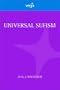 Universal Sufism