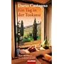 Ein Tag in der Toskana: Vom Abenteuer, ein Italiener zu sein