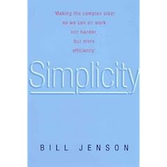 Simplicity: Transforming Your Work and Your Company in the New Economy