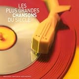 Plus Grandes Chansons du Siecle