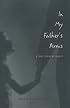 In My Fathers Arms: A True Story Of Incest (Living Out: Gay and Lesbian Autobiog)
