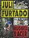 Juli Furtado: Rugged Racer (Sports Achievers)