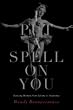 I Put a Spell on You: Dancing Women from Salome to Madonna