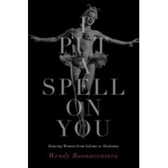 I Put a Spell on You: Dancing Women from Salome to Madonna