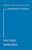Perez Galdos: Marianela (Critical Guides to Spanish & Latin American Texts and Films)