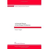 a general theory of interlingual mediation sprachwissenschaft