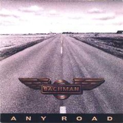 Bachman - Any Road - Zortam Music