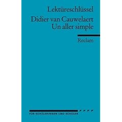 Lekt�reschl�ssel f�r Sch�ler. Didier van Cauwelaert. Un aller simple