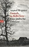 Damals in Bolech�w: Eine j�dische Odyssee
