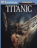 "Titanic" (Eyewitness Guides)