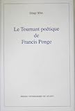 Le Tournant po´etique de Francis Ponge