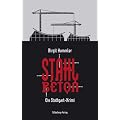 Stahlbeton: Ein Stuttgart-Krimi