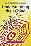 Understanding the I Ching