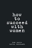 Books : How to Succeed With Women