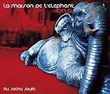 Revue Various Artists  / La Maison de l'Elephant