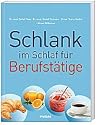 Schlank im Schlaf für Berufstätige