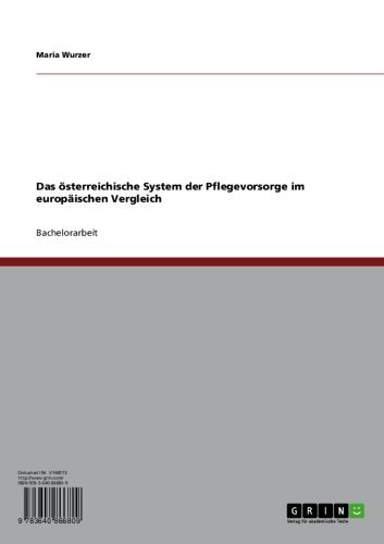 Das österreichische System der Pflegevorsorge im europäischen Vergleich (German Edition)