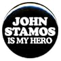 1" John Stamos Is My Hero Button/Pin