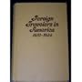 Future in America: Foreign Travelers in America 1810-1935 (Foreign Travelers in America Series)