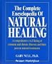 The Complete Encyclopedia of Natural Healing (A Comprehensive A-Z listing of Common and Chronic Illn