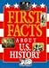 First Facts - About U.S. History (First Facts)