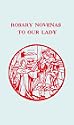 Rosary Novenas to Our Lady