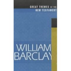 Great Themes of the New Testament (Best of Barclay)