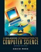 Balanced Introduction to Computer Science, A [2nd Edition]
