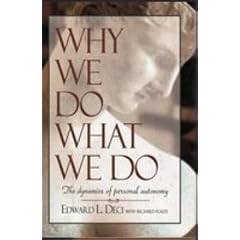 Why We Do What We Do: The Dynamics of Personal Autonomy