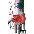 Red hot chili pepper;funky monks