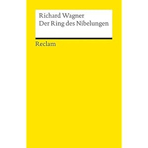 Der Ring des Nibelungen (Reclams Universal-Bibliothek)