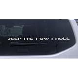 12in X .7in Silver -- Jeep Its How I Roll Off Road Car Window Wall Laptop Decal... by Rad Dezigns