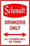 SCHMIDT DRINKERS PARKING ONLY street sign