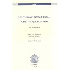 Le Rossignol instrumental: poesie, musique, modernite (Accent)
