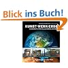 Kunst Werk Erde: Landschaften gestalten, beleben, heilen. In der Erde den neuen Himmel sehen Erdheilungsprojekte mit Jugendlichen in aller Welt