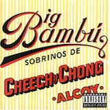 Revue Cheech & Chong  / Big Bambu