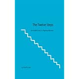 The Twelve Steps, An In-depth Look at a Program of Recovery ~ Fred Carter