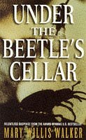 Under the Beetle's Cellar by Mary Willis Walker (17-May-1999) Paperback