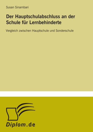 Der Hauptschulabschluss an der Schule für Lernbehinderte: Vergleich zwischen Hauptschule und Sonderschule