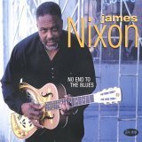 James Nixon - No End To The Blues - Zortam Music