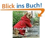 Hundesachen selber machen: Stil- und sinnvolles aus Stoff
