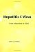 Books : Hepatitis C Virus: From Laboratory to Clinic (Biomedical Research Topics)