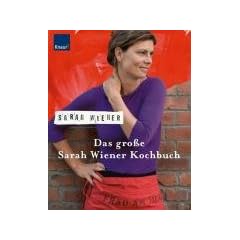 Das gro�e Sarah Wiener Kochbuch